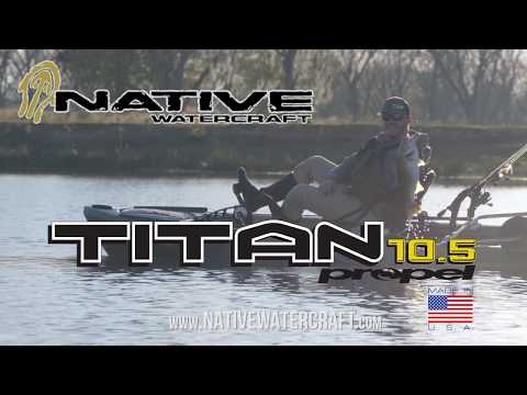 Native Watercraft Titan Propel 10.5 (We do not ship kayaks, online purchase store pick up only)